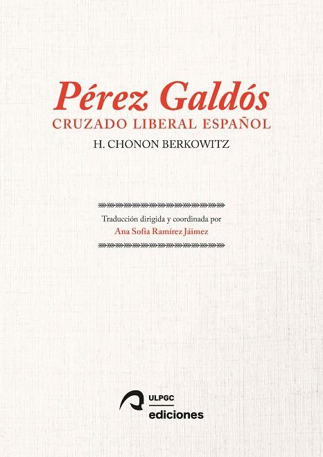 PÉREZ GALDÓS : CRUZADO LIBERAL ESPAÑOL | 9788490424544 | BERKOWITZ, H. CHONON