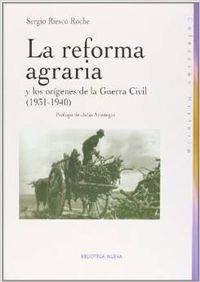 REFORMA AGRARIA Y LOS ORIGENES DE LA GUERRA CIVIL | 9788497426138 | RIESCO ROCHE, SERGIO