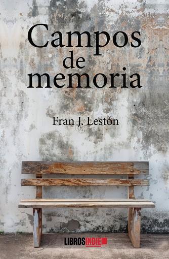 CAMPOS DE MEMORIA | 9791388227264 | LESTON, FRAN J