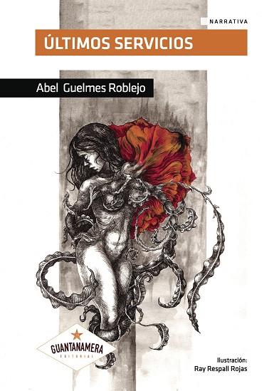 ÚLTIMOS SERVICIOS | 9788416179497 | GUELMES ROBLEJO, ABEL