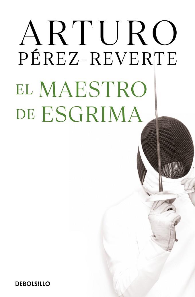 MAESTRO DE ESGRIMA, EL | 9788490628324 | PEREZ-REVERTE, ARTURO
