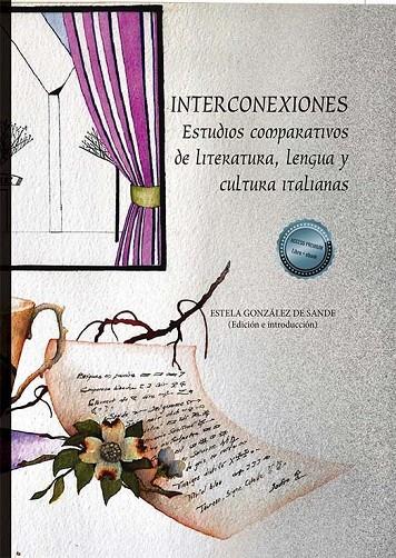 INTERCONEXIONES: ESTUDIOS COMPARATIVOS DE LITERATURA, LENGUA Y CULTURA ITALIANAS | 9788413779119