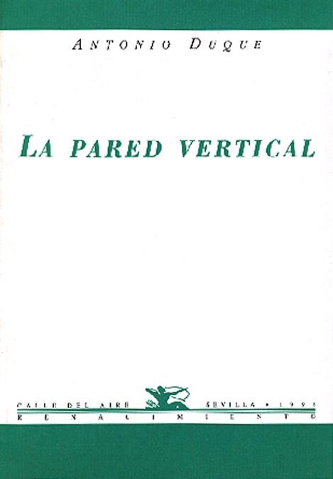 PARED VERTICAL | 9788489371385 | DUQUE, ANTONIO