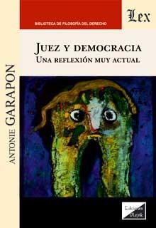 JUEZ Y DEMOCRACIA | 9789563929829 | GARAPON, ANTOINE