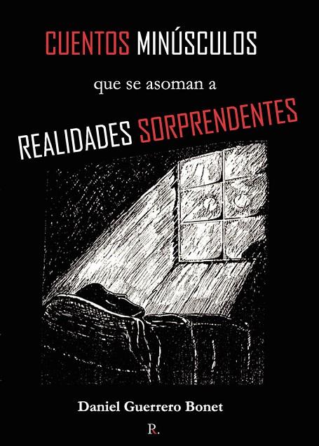 CUENTOS MINÚSCULOS QUE ASOMAN A REALIDADES SORPRENDENTES | 9788419309402 | GUERRERO BONET, DANIEL