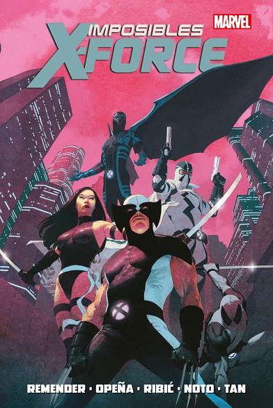 MARVEL OMNIBUS. IMPOSIBLES X-FORCE | 9788410511613 | NOTO, PHIL / TAN, BILLY / REMENDER, RICK
