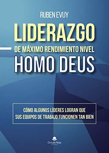 LIDERAZGO DE MÁXIMO RENDIMIENTO NIVEL HOMO DEUS | 9788413042503 | EVUY, RUBEN