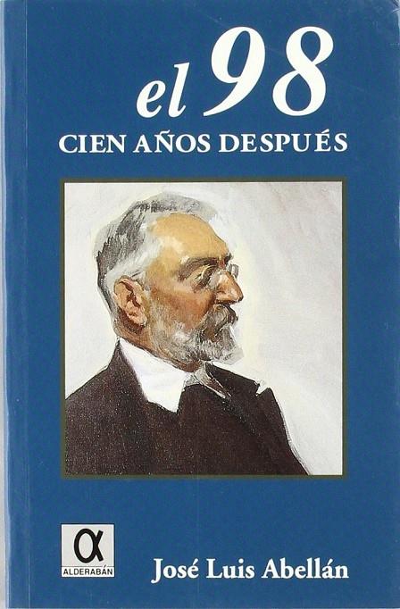 98, EL. CIEN AÑOS DESPUÉS | 9788488676849 | ABELLAN, J. LUIS