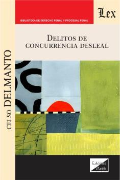 DELITOS DE CONCURRENCIA DESLEAL | 9789564070421 | DELMANTO, CELSO
