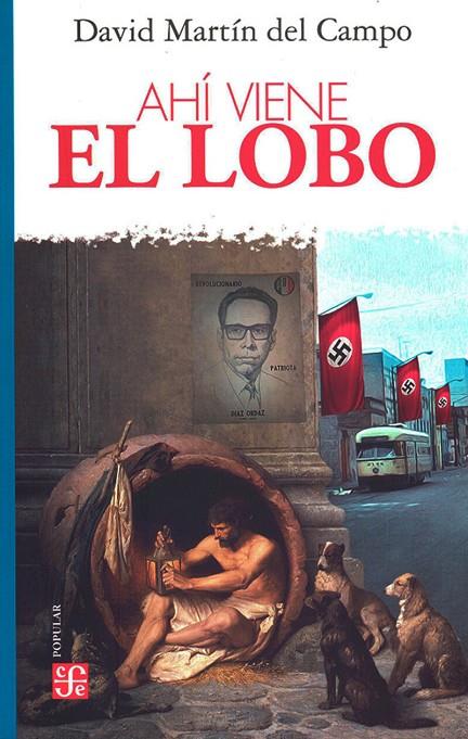 AHI VIENE EL LOBO | 9786071678034 | MARTIN DEL CAMPO, DAVID