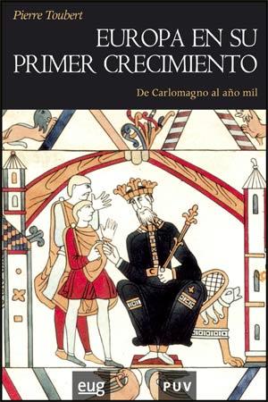 EUROPA EN SU PRIMER CRECIMIENTO | 9788437064239 | TOUBERT, PIERRE