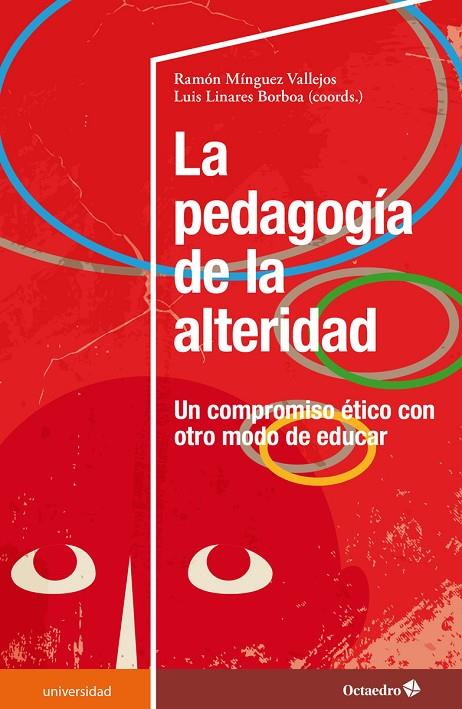 PEDAGOGÍA DE LA ALTERIDAD, LA | 9788419506184 | MÍNGUEZ VALLEJO, RAMÓN / LINARES BORBOA, LUIS