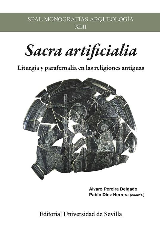 SACRA ARTIFICIALIA | 9788447230952 | DÍEZ HERRERA, PABLO/CHAPA BRUNET, TERESA/ESCACENA CARRASCO, JOSÉ LUIS/GÓMEZ PEÑA, ÁLVARO/MARCO SIMÓN