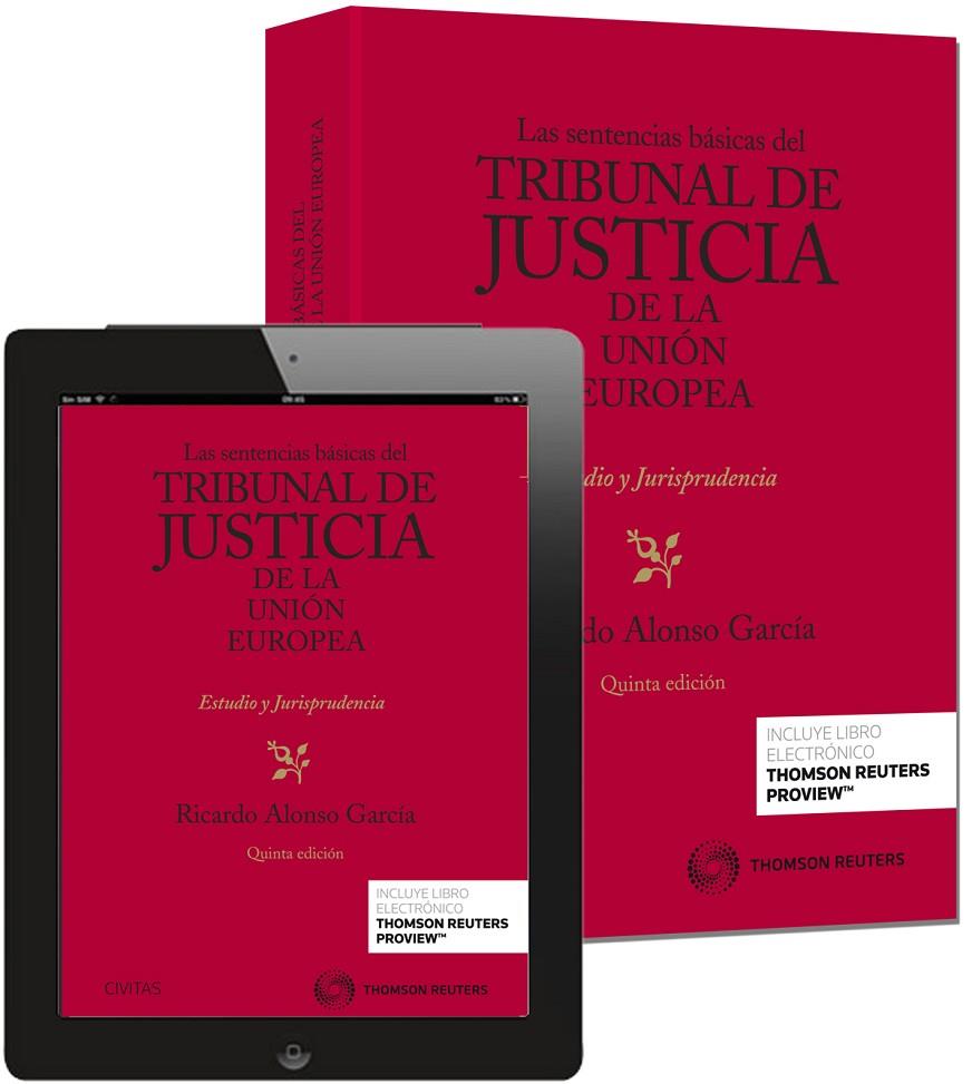 SENTENCIAS BÁSICAS DEL TRIBUNAL DE JUSTICIA
DE LA UNIÓN EUROPEA, LAS | 9788447048892 | ALONSO GARCÍA, RICARDO