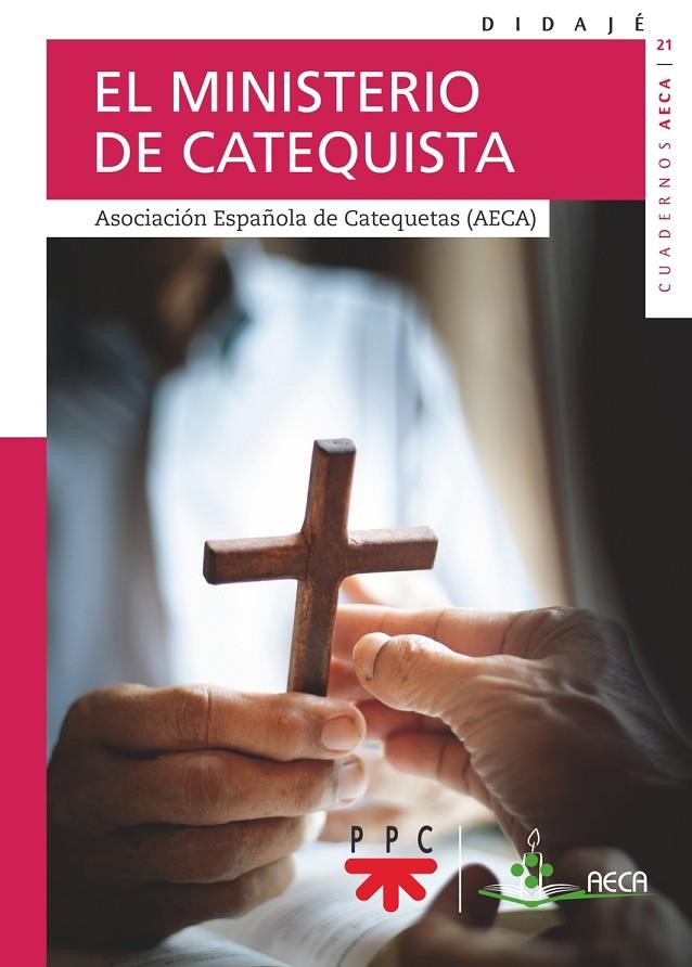MINISTERIO DE CATEQUISTA, EL | 9788428843188 | ASOCIACIÓN ESPAÑOLA DE CATEQUETAS