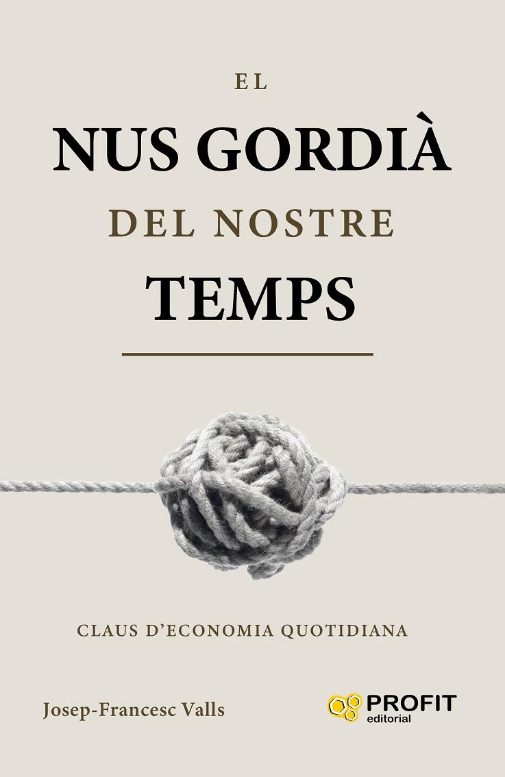 NUS GORDIA DEL NOSTRE TEMPS, EL | 9791387796921 | VALLS, JOSEP-FRANCESC