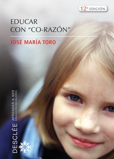 EDUCAR CON CO-RAZON | 9788433020116 | TORO, J. M.