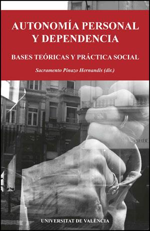 AUTONOMÍA PERSONAL Y DEPENDENCIA | 9788437081168 | VARIOS AUTORES