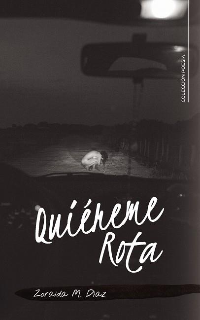 QUIÉREME ROTA | 9788417717209 | M. DÍAZ, ZORAIDA