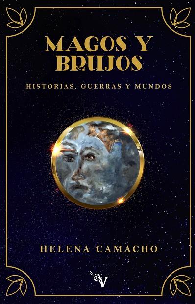 MAGOS Y BRUJOS | 9788418082733 | CAMACHO CELDRAN, HELENA
