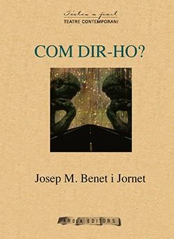 COM DIR-HO? | 9788494132742 | BENET I JORNET, JOSEP M.