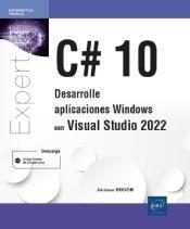C# 10 - DESARROLLE APLICACIONES WINDOWS CON VISUAL STUDIO 2022 | 9782409037542 | HUGON, JEROME