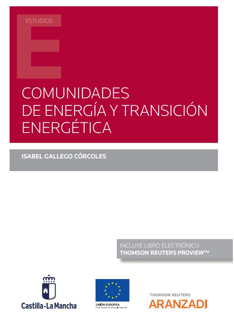 COMUNIDADES DE ENERGIA Y TRANSICION ENERGETICA | 9788413916514 | GALLEGO CÓRCOLES, ISABEL