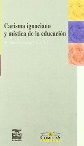 CARISMA IGNACIANO Y MÍSTICA DE LA EDUCACIÓN | 9788484681687 | LANGE CRUZ, IGNACIO