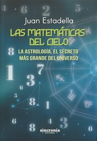 MATEMÁTICAS DEL CIELO, LAS | 9788412966763 | ESTADELLA, JUAN