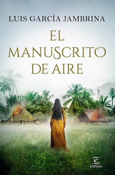 MANUSCRITO DE AIRE, EL | 9788467053470 | GARCÍA JAMBRINA, LUIS