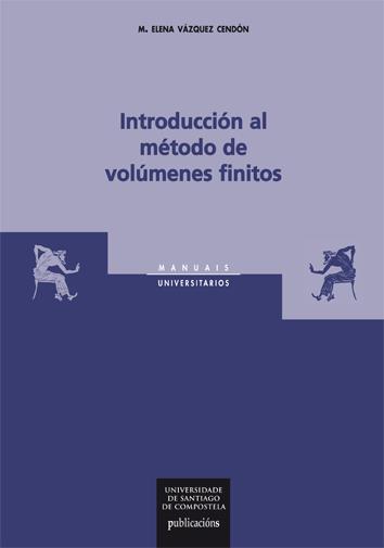 MU/10-INTRODUCCIÓN AL MÉTODO DE VOLÚMENES FINITOS | 9788498870312 | VÁZQUEZ CENDÓN, MARÍA ELENA
