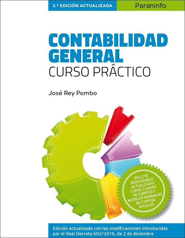 CONTABILIDAD GENERAL. CURSO PRÁCTICO.   2.ª EDICIÓN | 9788428339346 | REY POMBO, JOSE