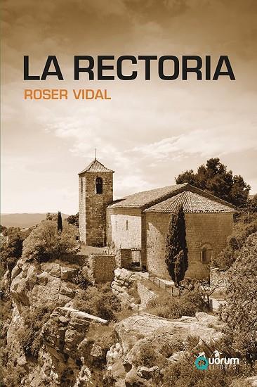 RECTORIA, LA | 9788416342570 | VIDAL, ROSER