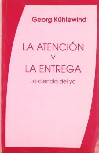 ATENCIÓN Y LA ENTREGA, LA. | 9788489197534 | KÜHLEWIND, GEORG