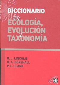 DICCIONARIO DE ECOLOGÍA, EVOLUCIÓN Y TAXONOMÍA | 9786071600417 | LINCOLN, R. J. / BOXSHALL, G. A. / CLARK, P. F.
