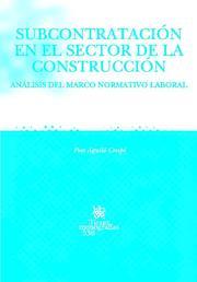 SUBCONTRATACIÓN EN EL SECTOR DE LA CONSTRUCCIÓN | 9788498760019 | AGUILÓ CRESPÍ, PERE