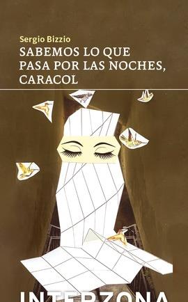 SABEMOS LO QUE PASA EN LAS NOCHES, CARACOL | 9789877901054 | BIZZIO, SERGIO
