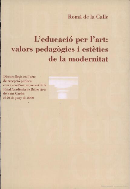 EDUCACIÓ PER L'ART, L' : VALORS PEDAGOGICS I | 9788437044378 | DE LA CALLE, ROMAN