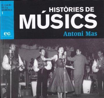 HISTÒRIES DE MÚSICS | 9788494527906 | MAS BOU, ANTONI