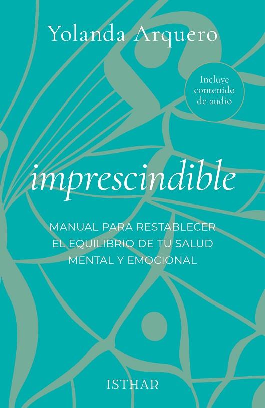 IMPRESCINDIBLE | 9788419619457 | ARQUERO, YOLANDA