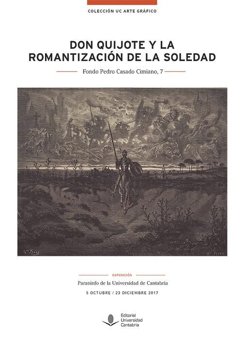 DON QUIJOTE Y LA ROMANTIZACIÓN DE LA SOLEDAD | 9788486116996 | EXPOSICIONES, AREA