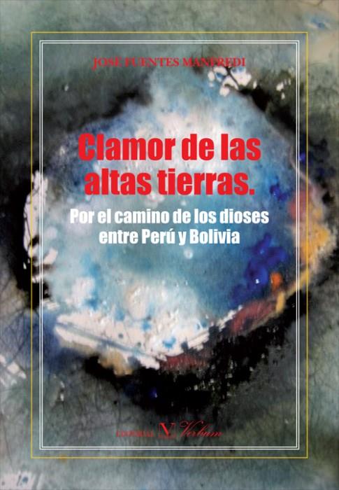 CLAMOR DE LAS ALTAS TIERRAS | 9788479626891 | FUENTES MANFREDI, JOSÉ