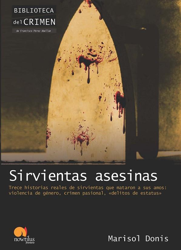 SIRVIENTAS ASESINAS | 9788499671901 | DONIS, MARISOL