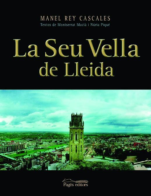 SEU VELDE LLEIDA, LA | 9788497791397 | REY CASCALES, MANEL