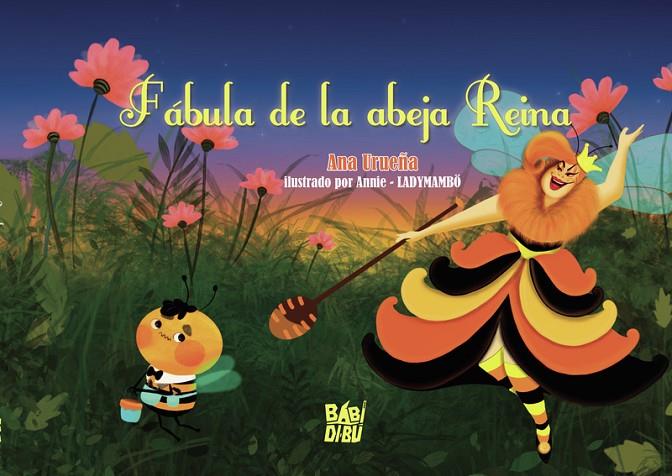 FÁBULA DE LA ABEJA REINA | 9788418649639 | URUEÑA, ANA