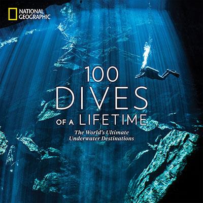 100 DIVES OF A LIFETIME | 9781426220074