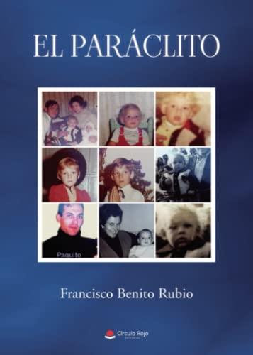 PARÁCLITO, EL | 9788411453783 | BENITO RUBIO, FRANCISCO