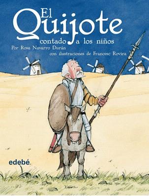 EL QUIJOTE CONTADO A LOS NIÑOS | 9788423684588 | CERVANTES SAAVEDRA, MIGUEL DE (1547-1616)