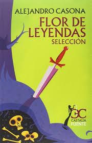 FLOR DE LEYENDAS | 9788497406994 | CASONA, ALEJANDRO
