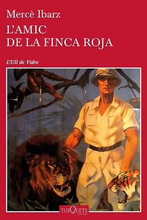 AMIC DE LA FINCA ROJA, L' | 9788490664018 | IBARZ, MERCÈ